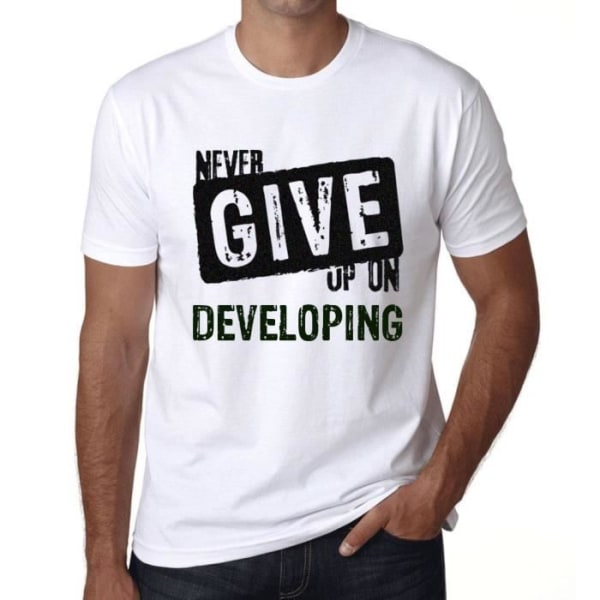 T-shirt herr Ge aldrig upp att utvecklas – Ge aldrig upp att utveckla – Vintage T-shirt Vit