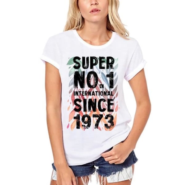 Ekologisk T-shirt dam Super No1 International Sedan 1973 – Super No1 International Sedan 1973 – 50 år 50th Gift T-shirt Vit