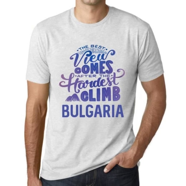 T-shirt herr Den bästa utsikten kommer efter den svåraste bestigningen av det bulgariska berget – den bästa utsikten kommer efter Ljungvit