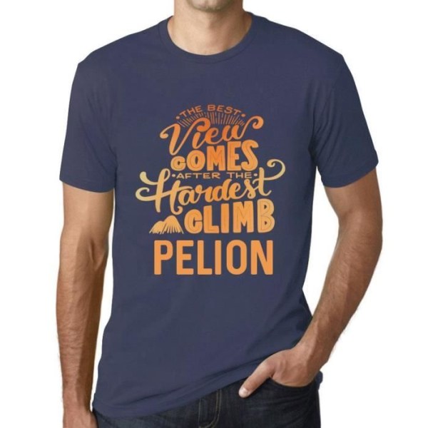 T-shirt herr Den bästa utsikten kommer efter den svåraste bestigningen av berget Pelion – den bästa utsikten kommer efter Denim