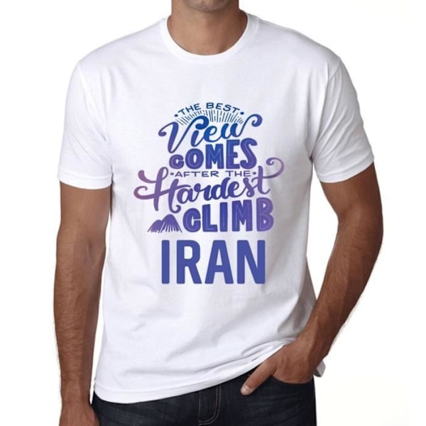 T-shirt herr Den bästa utsikten kommer efter den svåraste bergsklättringen i Iran – Den bästa utsikten kommer efter den svåraste Vit M