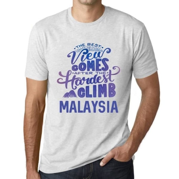 T-shirt herr Den bästa utsikten kommer efter den svåraste bergsklättringen i Malaysia – den bästa utsikten kommer efter Ljungvit XL