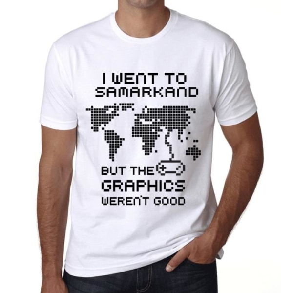 T-shirt herr I Went To Samarkand But The Graphics Weren't Good – I Went To Samarkand But The Graphics Weren't Good Vit M