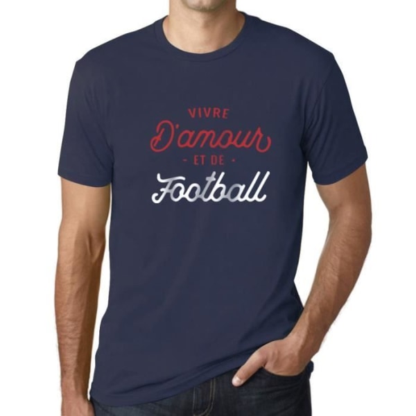 T-shirt herr som lever med kärlek och fotboll T-shirt Vintage French franska flottan