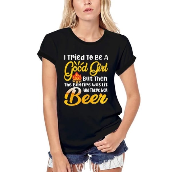 Ekologisk T-shirt dam – Jag försökte vara en bra tjej men sedan tändes brasan och det fanns öl – Vintage svart T-shirt djup svart