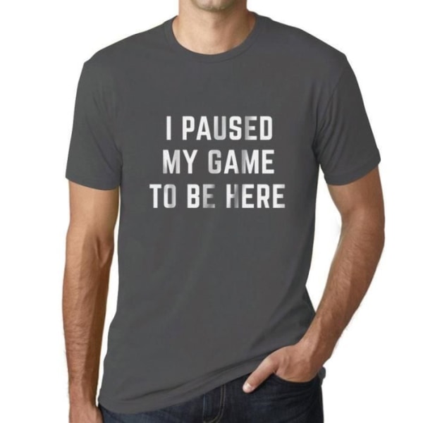 T-shirt herr I Paused My Game To Be Here Funny Video Gamer – I Paused My Game To Be Here Funny Video Gamer – Mus grå