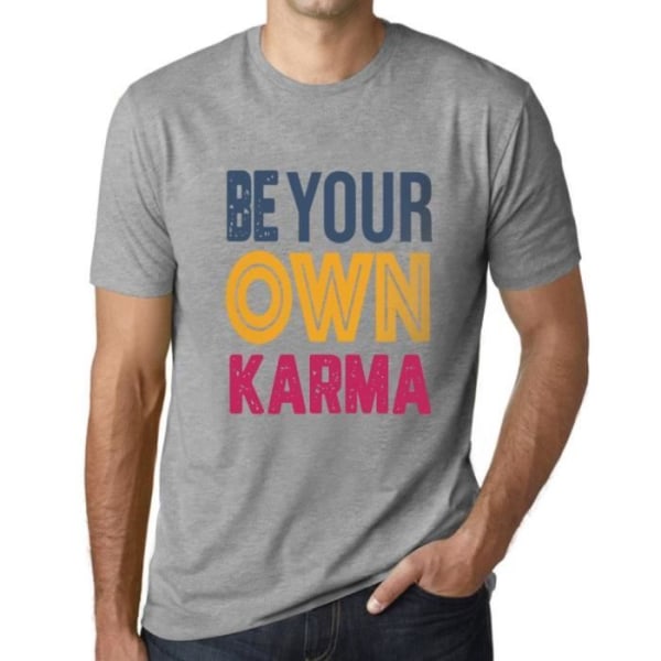 T-shirt för män Be Your Own Karma – Be Your Own Karma – Vintage grå T-shirt Ljunggrå