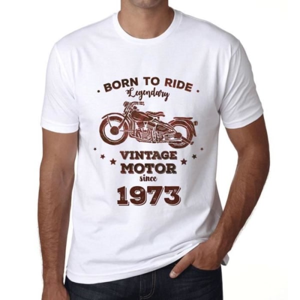 T-shirt herr Born To Ride A Legendary Motor Since 1973 – Born To Ride Legendary Motor Since 1973 – 50 Years Gift T-shirt Vit