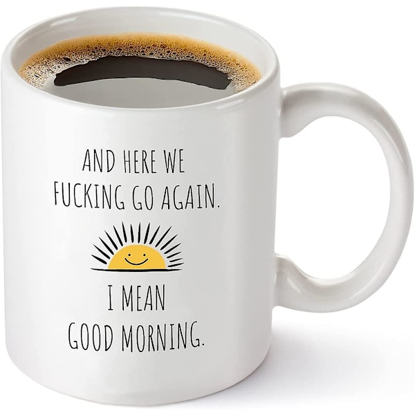 JUSCH Good Morning - Rolig födelsedags- eller julklapp till mamma - Sarkastiska skämtpresenter till henne kvinnor mor - 33 cl Kaffemugg Tekopp Vit(WZ1302),QINWE
