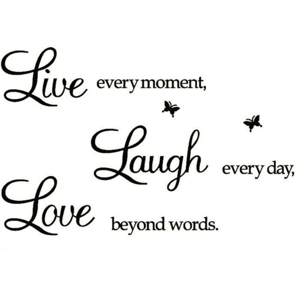 Live Every Moment,Laugh Every Day,Love Beyond Words,Wall Sticke