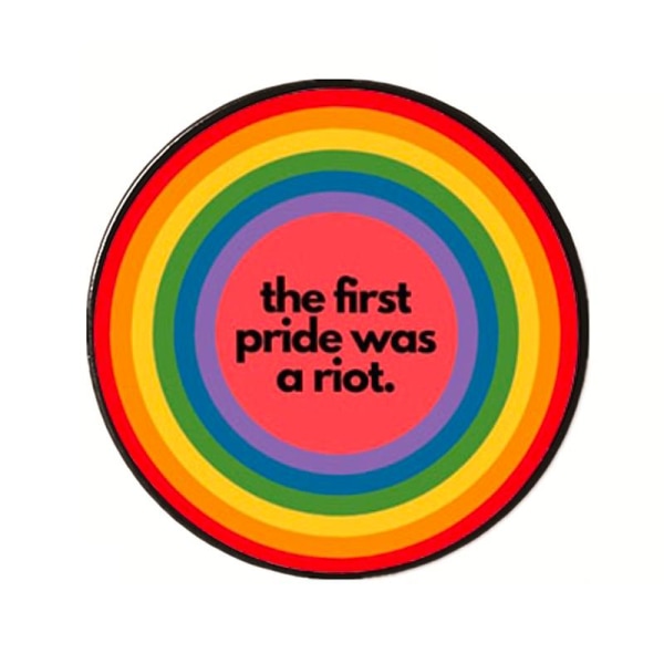 Pride Pin - The first pride was a riot Multicolor