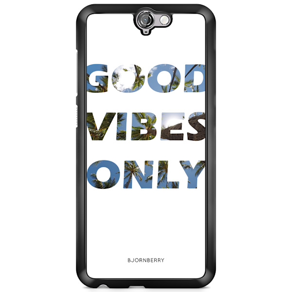 Bjornberry Skal HTC One A9 - Good Vibes Only