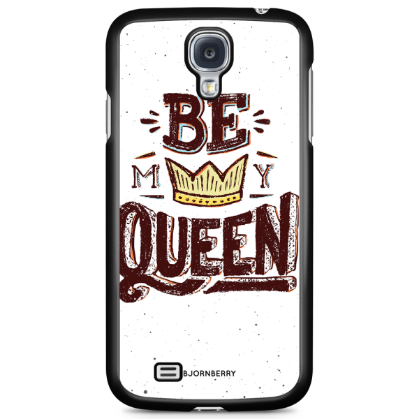 Bjornberry Skal Samsung Galaxy S4 - Be My Queen