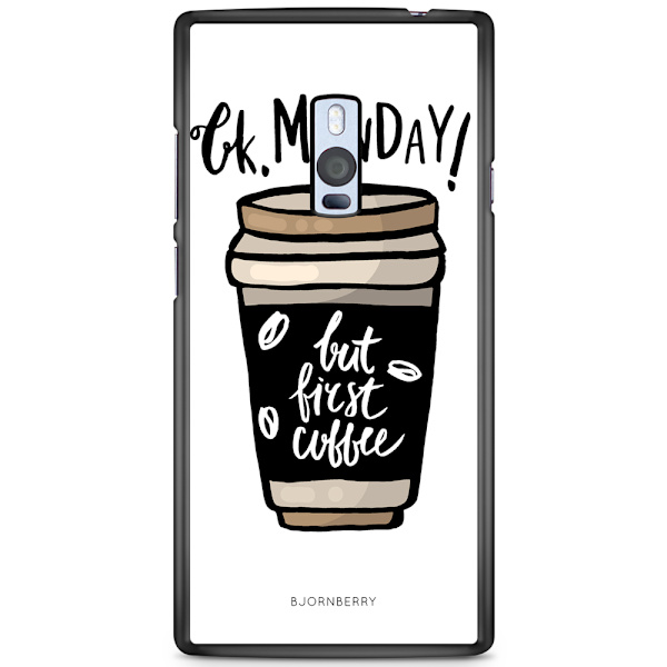 Bjornberry Skal OnePlus 2 - But First Coffee