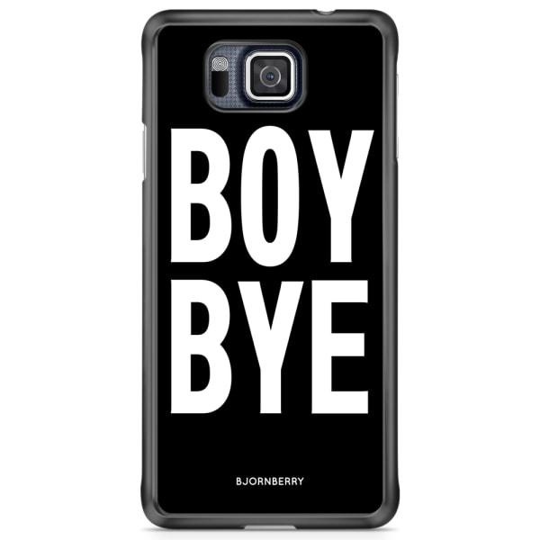 Bjornberry Skal Samsung Galaxy Alpha - BOY BYE