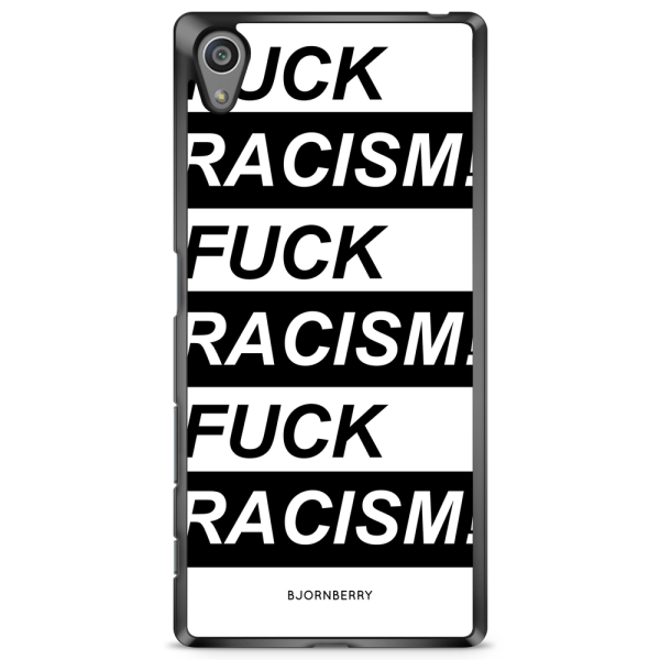 Bjornberry Skal Sony Xperia Z5 - Fuck Racism!
