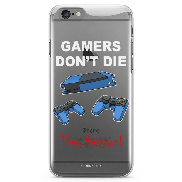 Bjornberry iPhone 6/6s TPU Skal - Gamers Don't Die