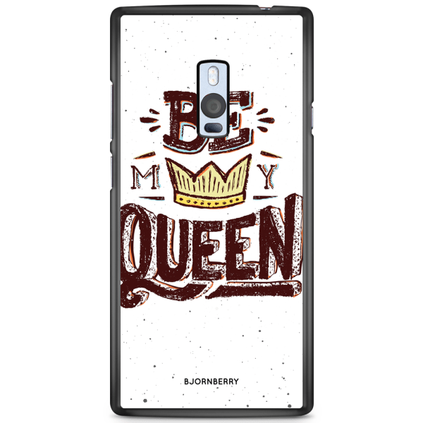 Bjornberry Skal OnePlus 2 - Be My Queen