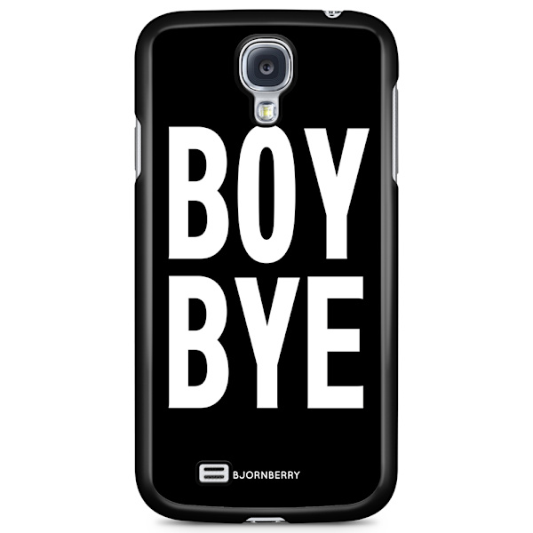 Bjornberry Skal Samsung Galaxy S4 - BOY BYE