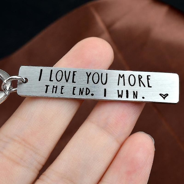 I Love You More The End I Win Hauska Syntymäpäivä Avaimenperä Henkilökohtainen Lahja Hänelle/Hänelle