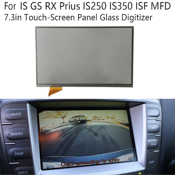 7,3 tuuman kosketusnäyttöpaneelin lasi digitoija Is Gs Rx Prius Is250 Is350 Isf Mfd Radio Navigaatiolle