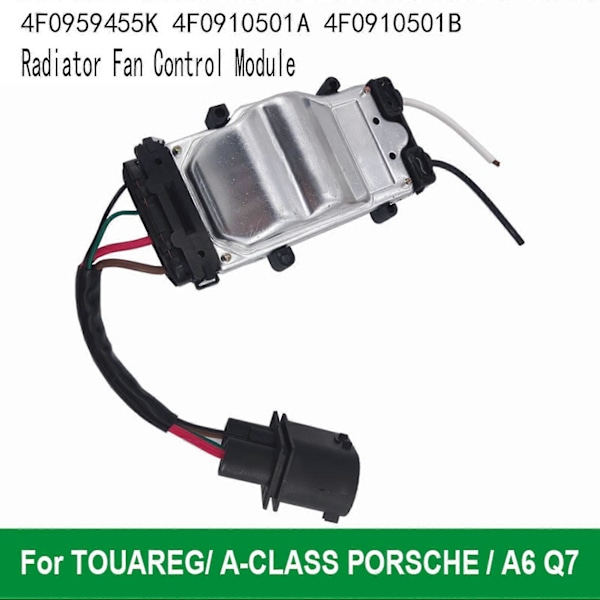 Radiatorblæserstyringsmodul til A-klasse A6 Q7 4f0959455k 4f0910501a 4f0910501b