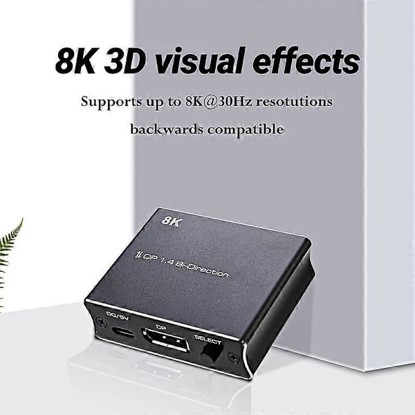 DP Switch Bi-Direction Lydutgang 8K@30Hz 4K@120Hz DisplayPort 1.4 1X2 2x1 KVM Switch Splitter for Projektor