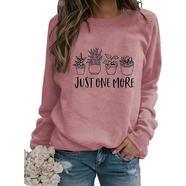 Bara en växt till - Sweatshirt för kvinnor - Växtmamma - Tröja - Pullover - Rolig trädgårdströja - Söt grafisk topp