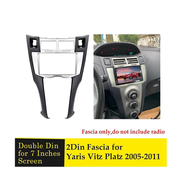 2 Din Bilradio Fascia For Yaris Vitz Platz 2005-2011 Dash Kit Mp5 Stereo Dvd Adapter Panelramme