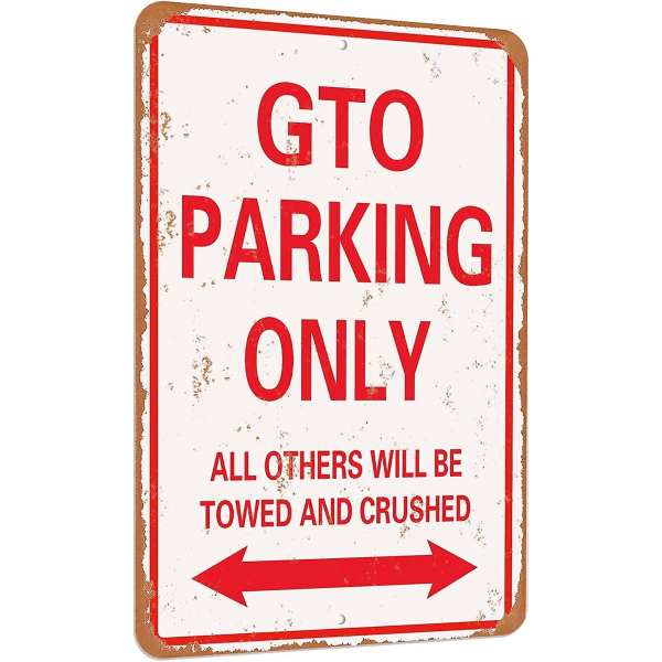 "gto Parking Only" Vintage Look Sjovt mentalt blikskilt - 12x8 tommer