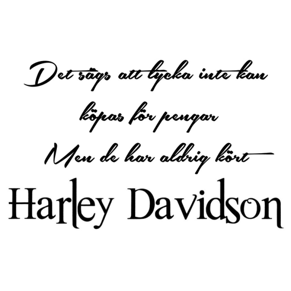 Väggord/Bildekor - Det sägs att lycka.... Harley Davidson