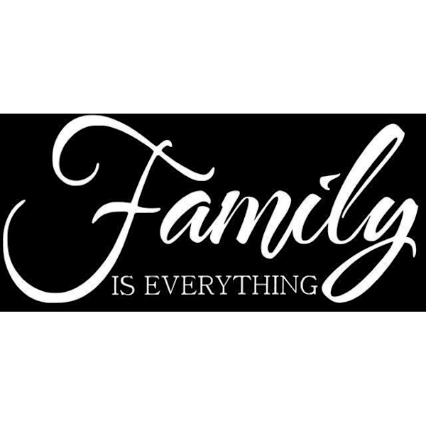 Väggord - Family IS EVERYTHING vit