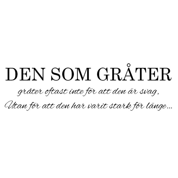 Väggord - Den Som Gråter