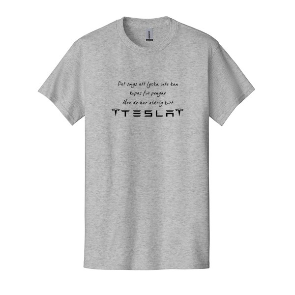 T-shirt - Det sägs att lycka...Tesla XL