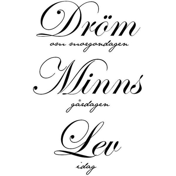 Väggord - Dröm... Minns... Lev... svart