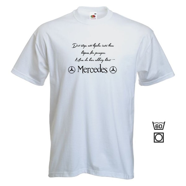 T-shirt - Det sägs att lycka...Mercedes S