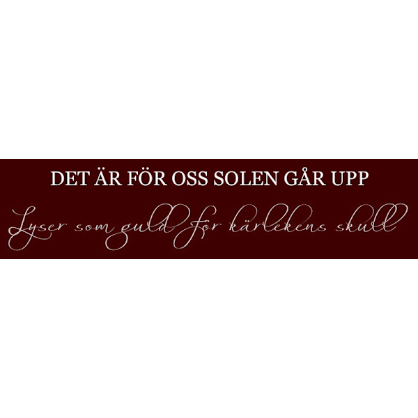 Väggord - Det är för oss solen går upp... vit