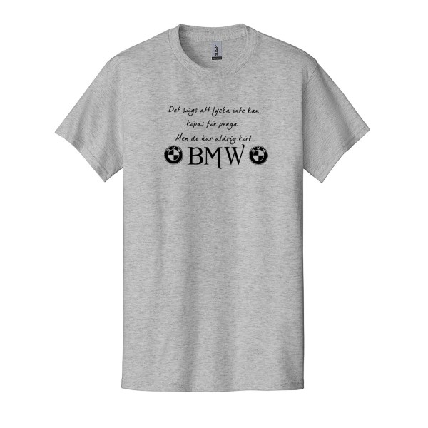T-shirt - Det sägs att lycka...BMW