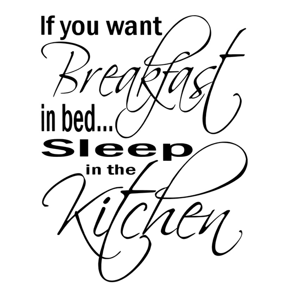 Väggord - If you want Breakfast in bed.. svart