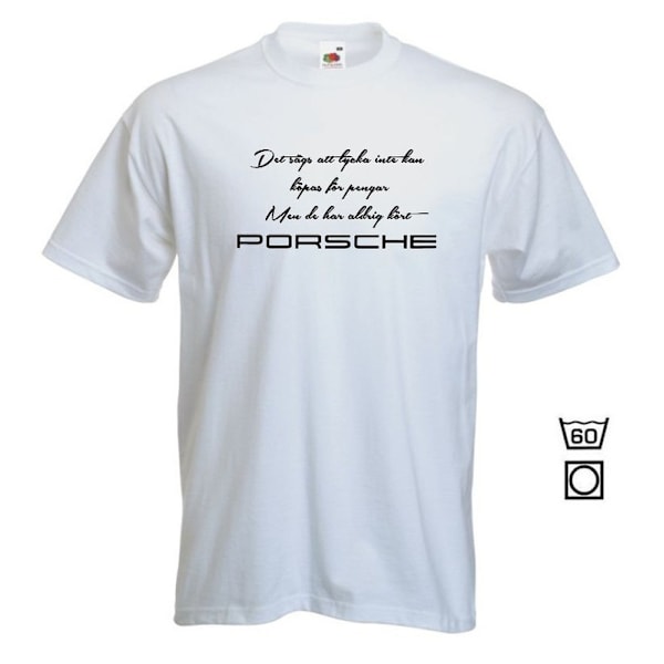 T-shirt - Det sägs att lycka...Porsche L