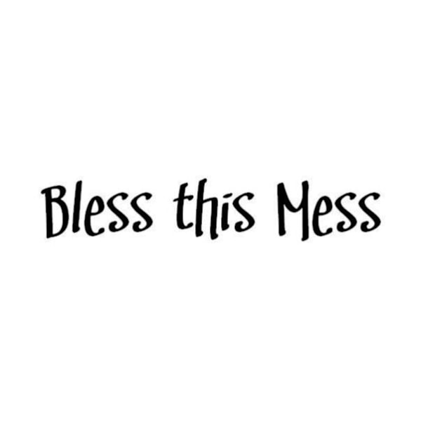 Väggord - Bless this Mess