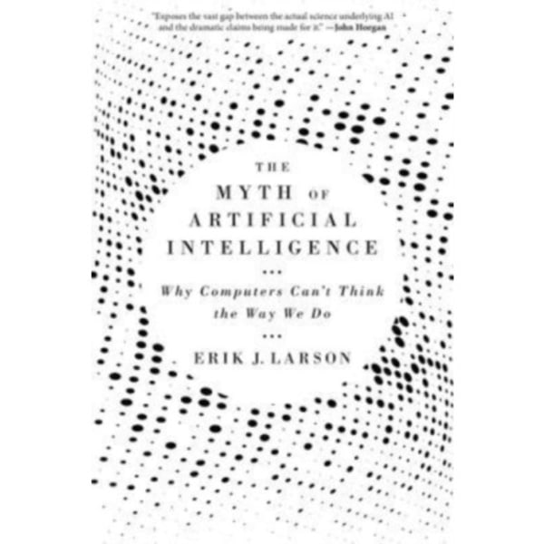 The Myth of Artificial Intelligence (häftad, eng)