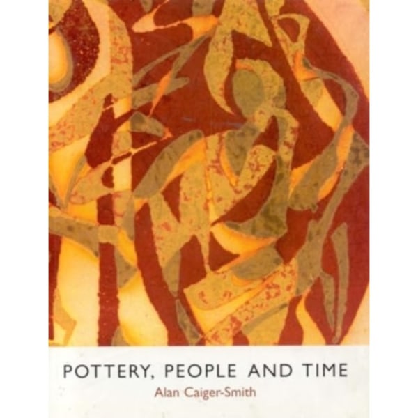 Pottery, People and Time (inbunden, eng)