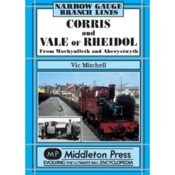 Corris and Vale of Rheidol (inbunden, eng)