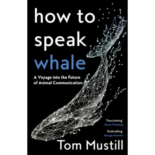 How to Speak Whale (inbunden, eng)