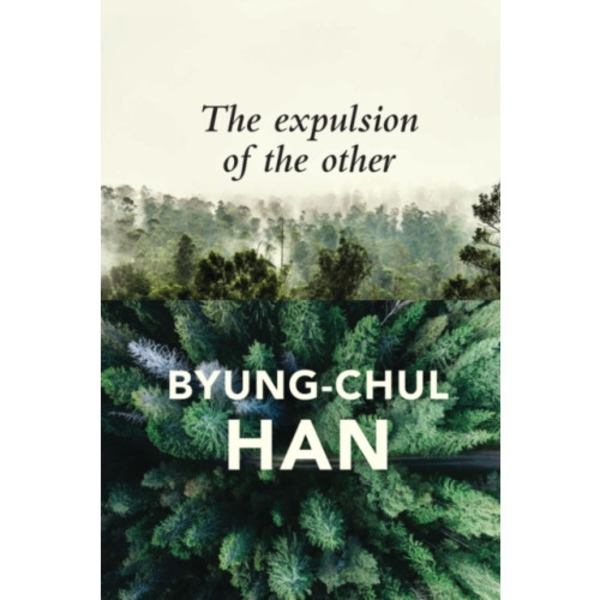 The Expulsion of the Other (häftad, eng)