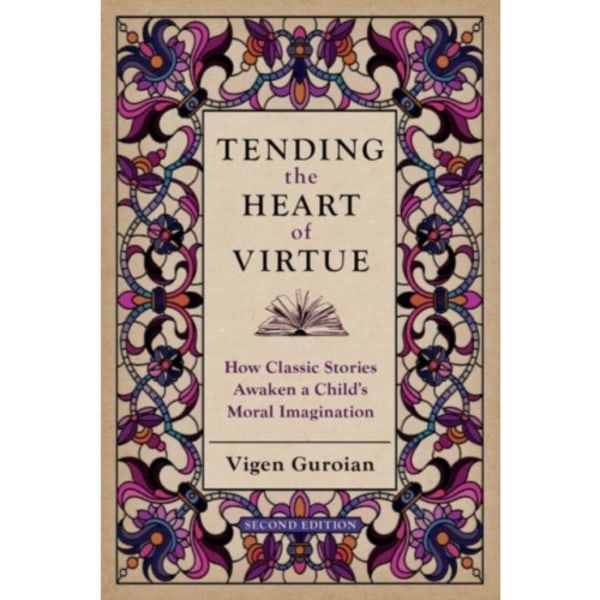 Tending the Heart of Virtue (häftad, eng)