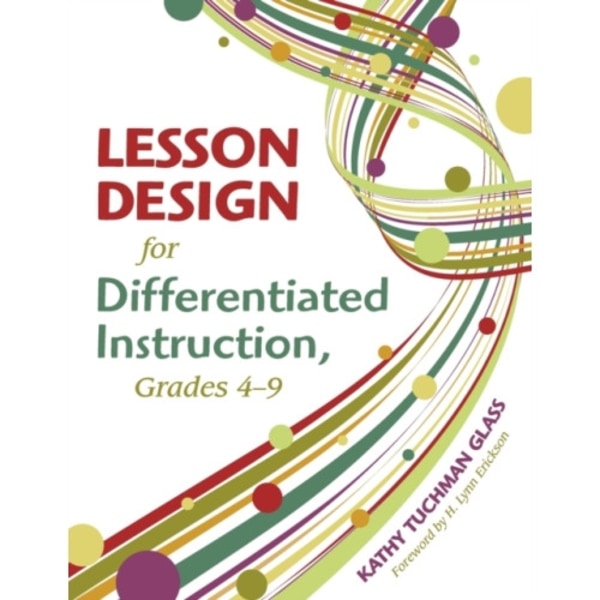 Lesson Design for Differentiated Instruction, Grades 4-9 (häftad, eng)