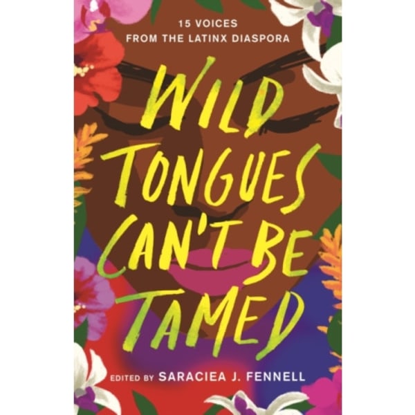 Wild Tongues Can't Be Tamed (inbunden, eng)