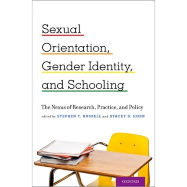 Sexual Orientation, Gender Identity, and Schooling (häftad, eng)